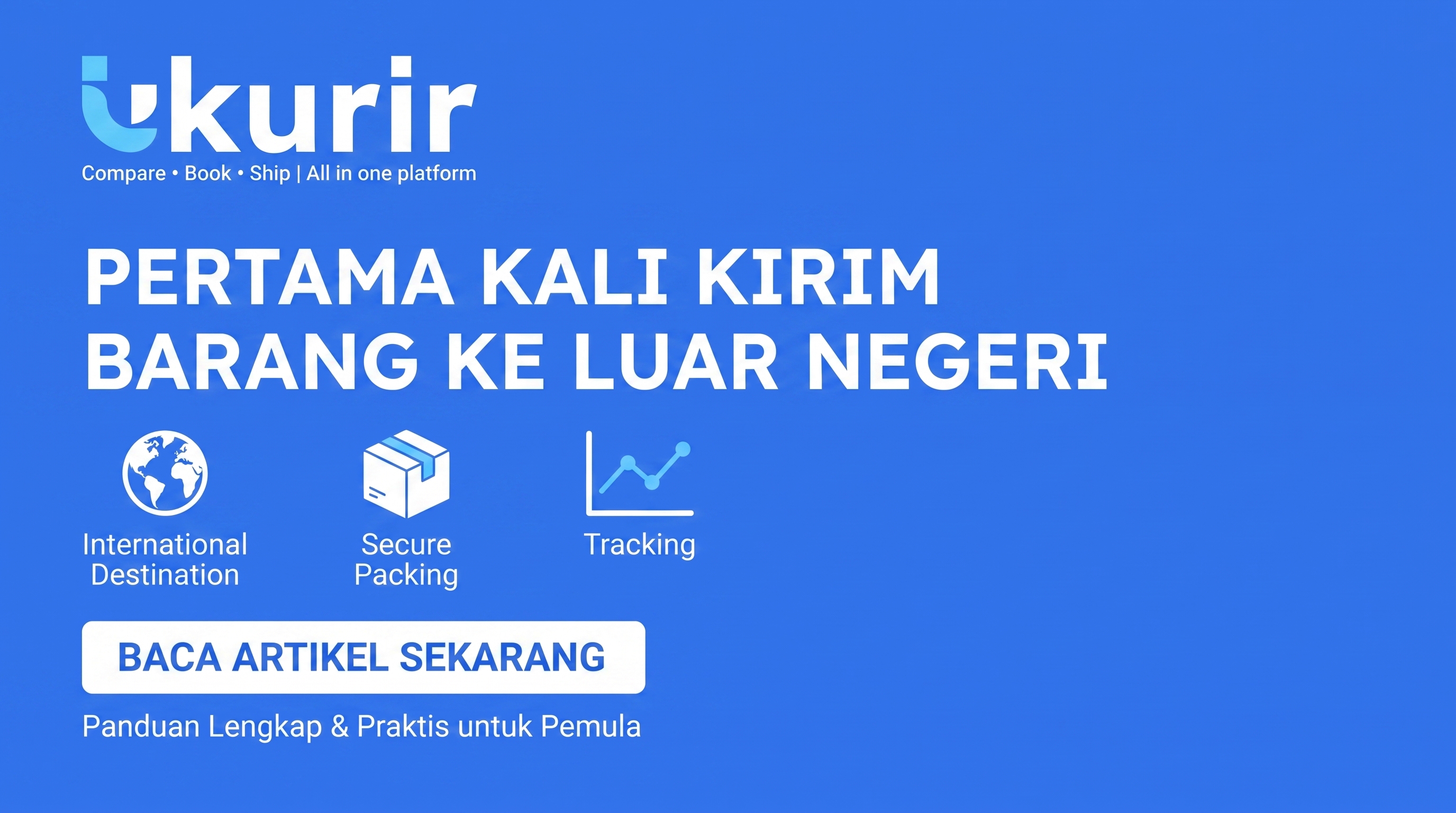 Pertama Kali Kirim Barang ke Luar Negeri?